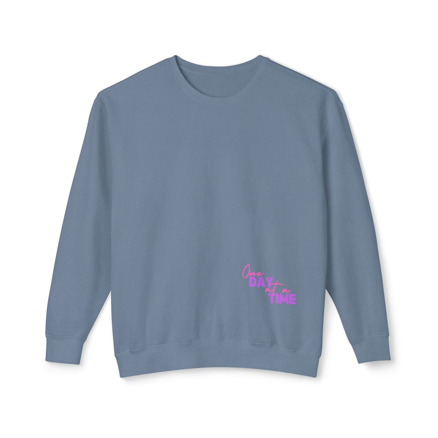 One Day At A Time Lightweight Pullover