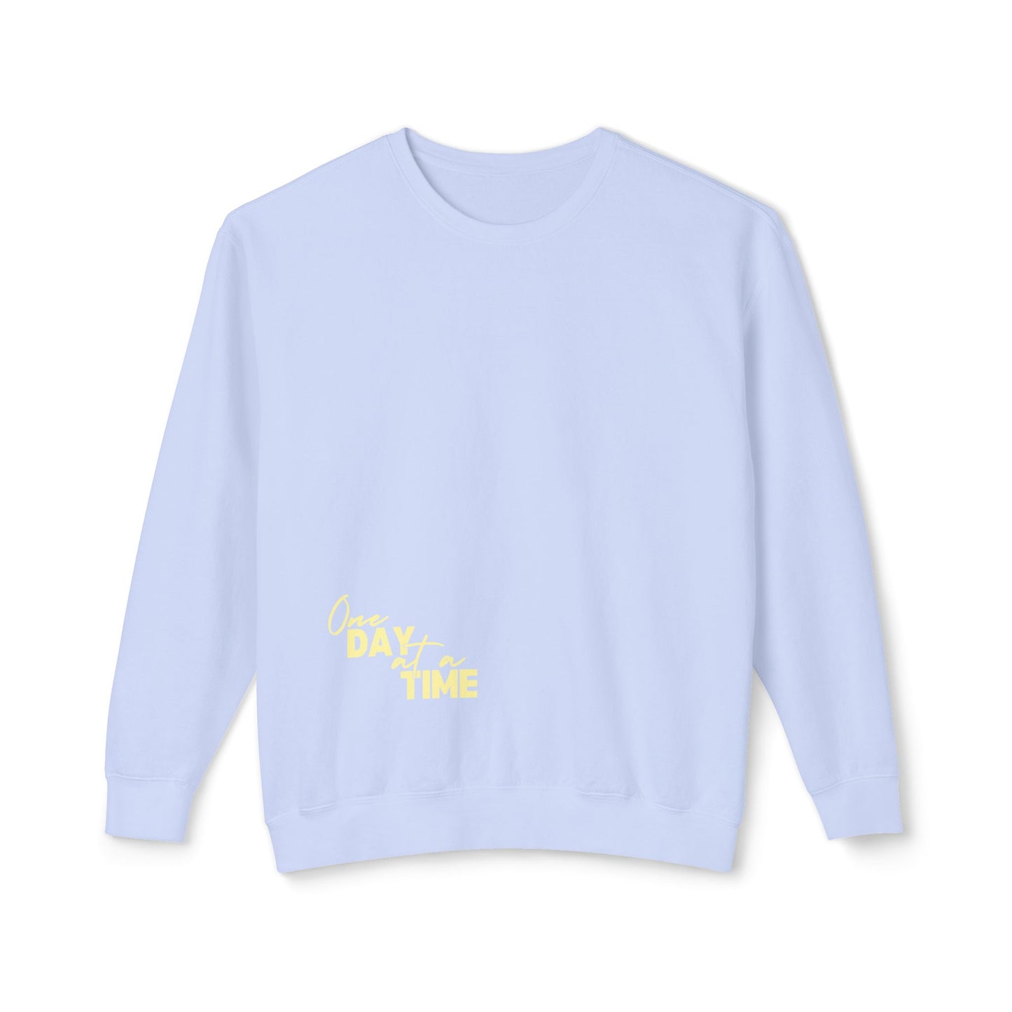 One Day At A Time Lightweight Pullover