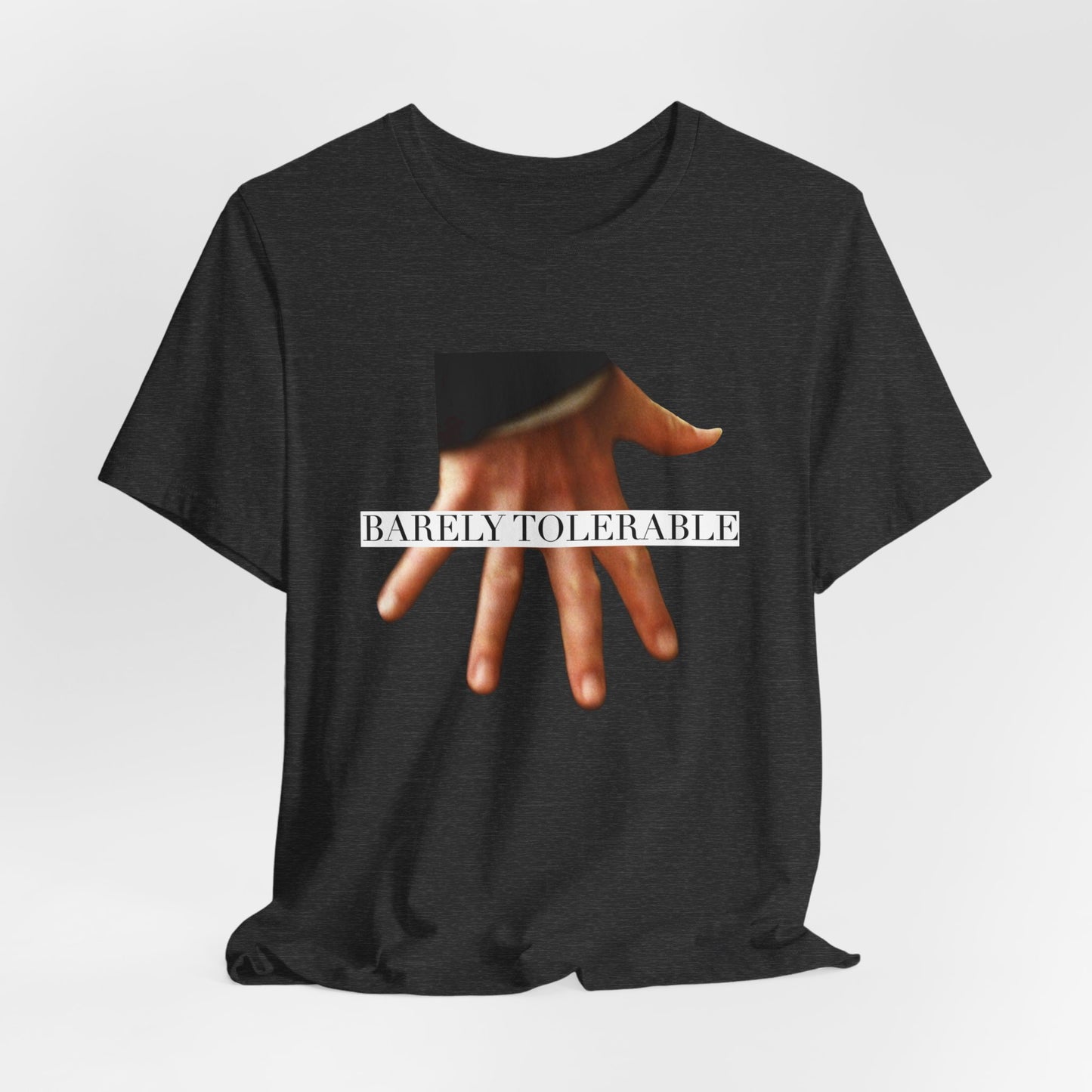 Barely Tolerable Tee