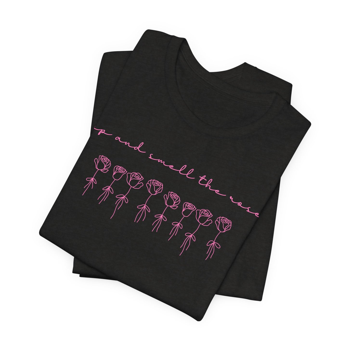 Smell the Roses Tee