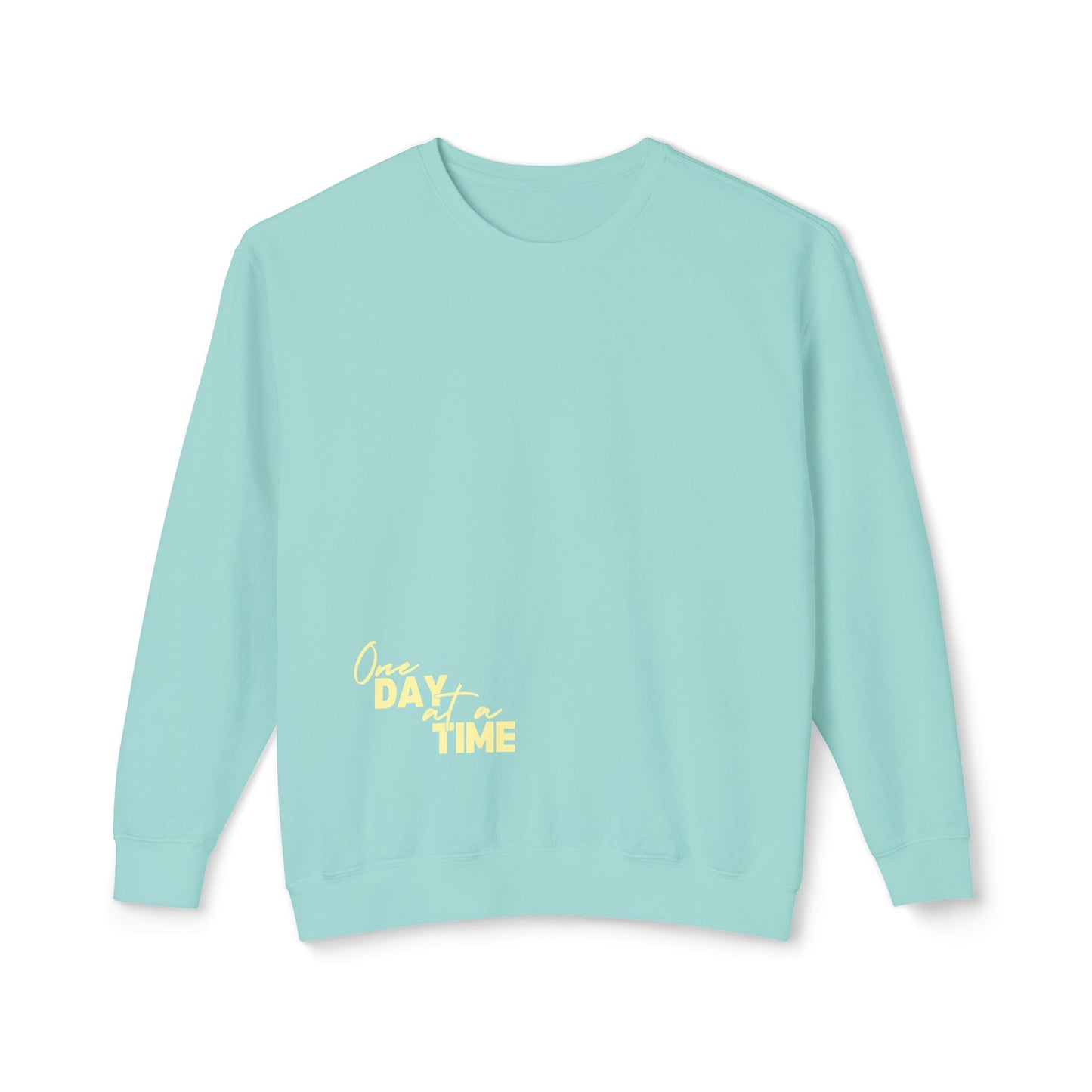 One Day At A Time Lightweight Pullover