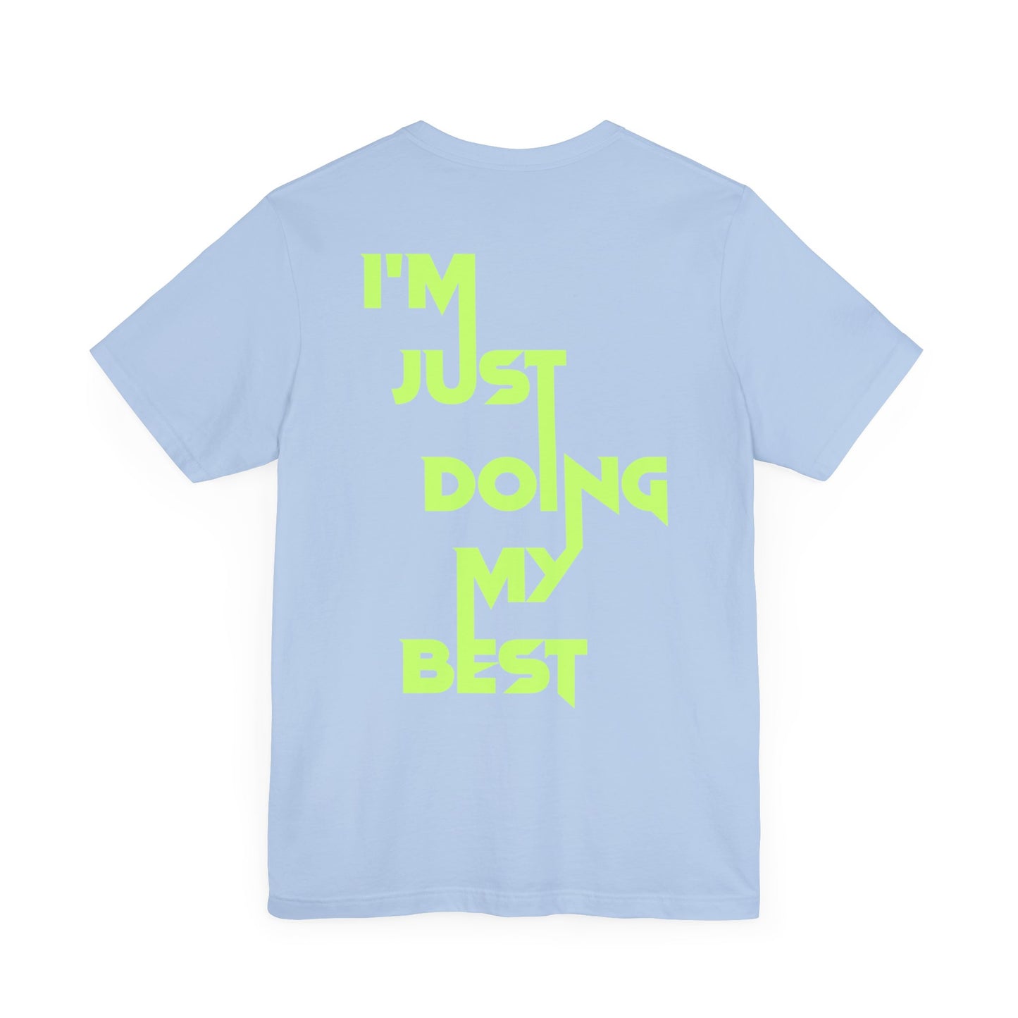 I'm Just Doing My Best Tee