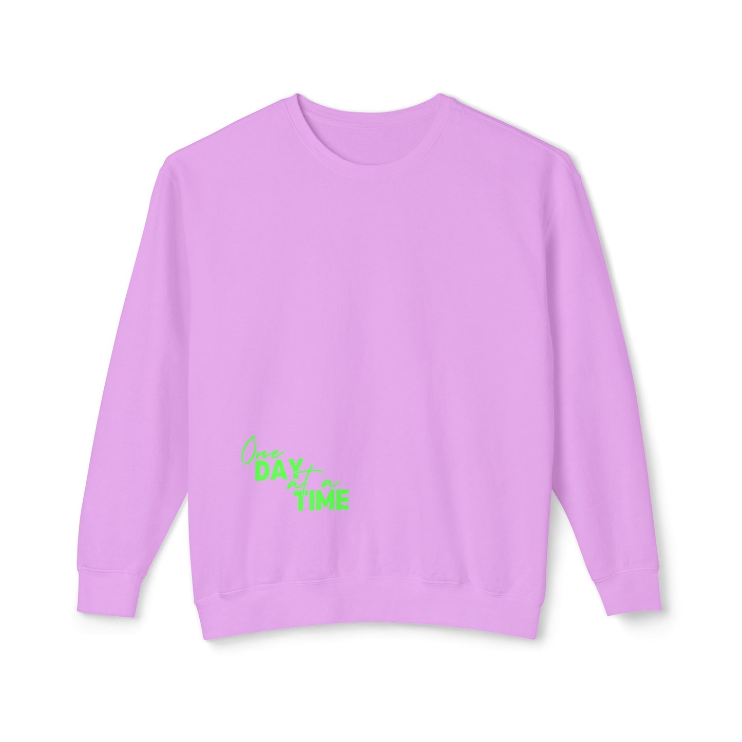 One Day At A Time Lightweight Pullover