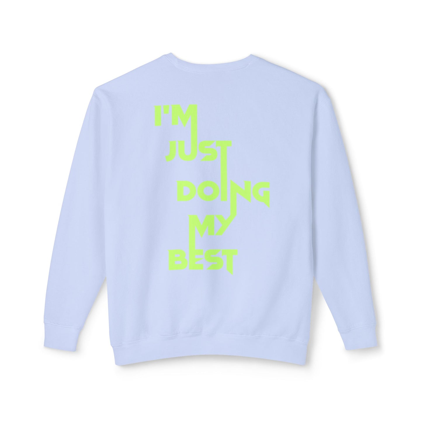 I'm Just Doing My Best Lightweight Pullover