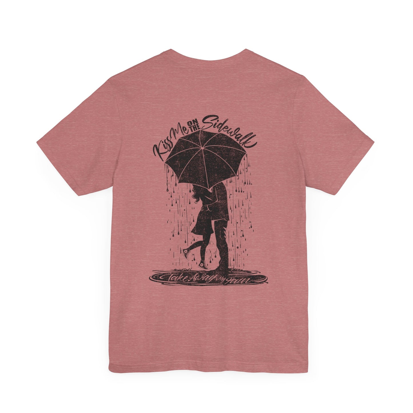 Kiss Me On The Sidewalk Tee