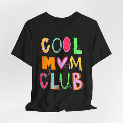 Cool Mom Club Tee