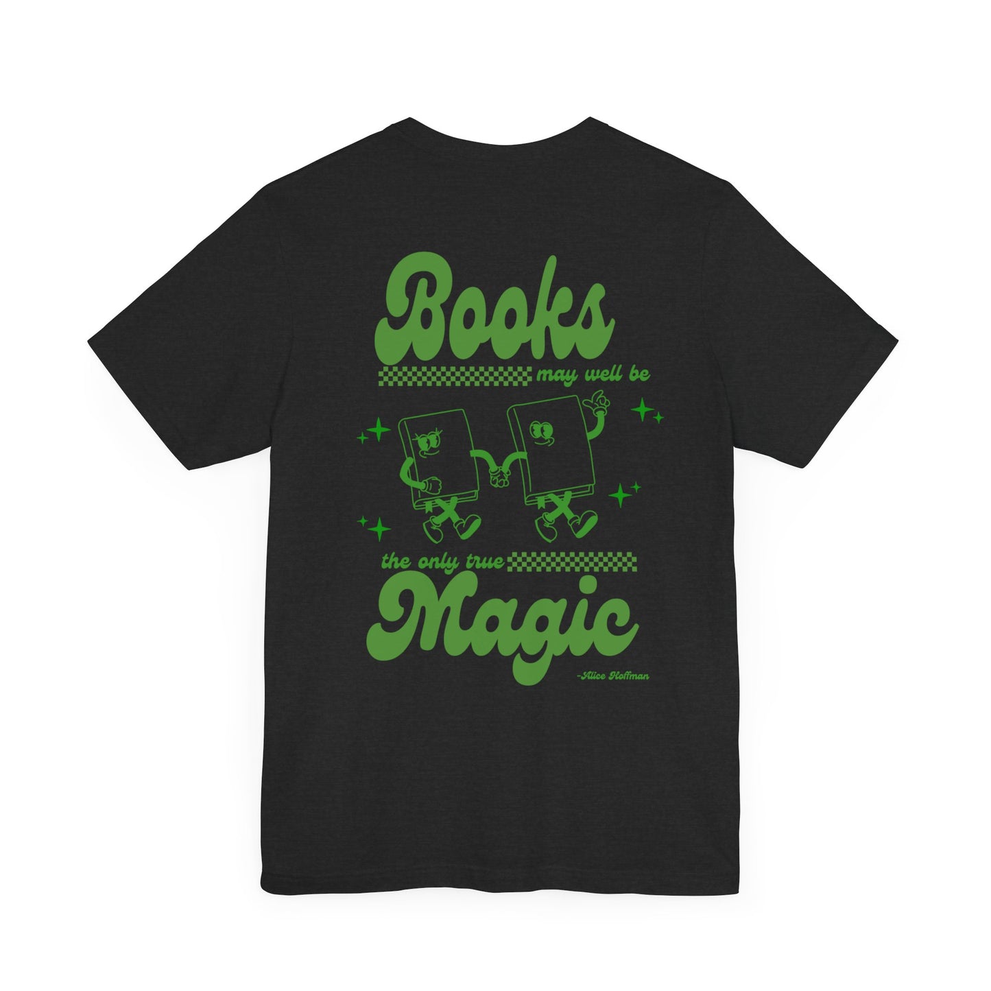 Books are Magic Tee