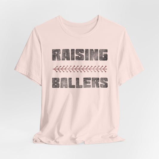 Raising BaseBallers Tee