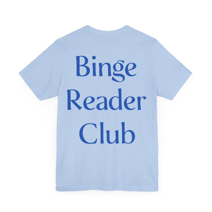 Binge Readers Club Tee