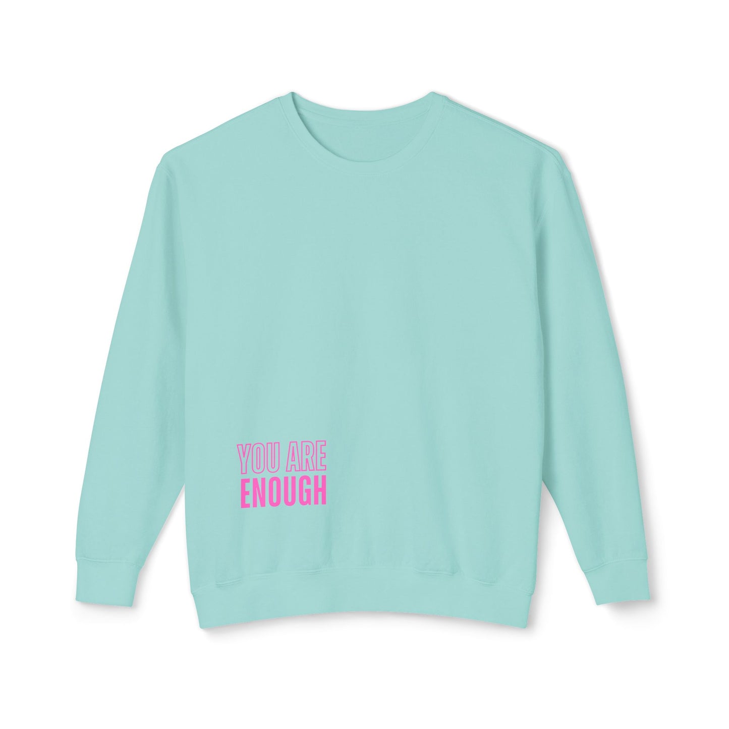 You Are Enough Lightweight Pullover