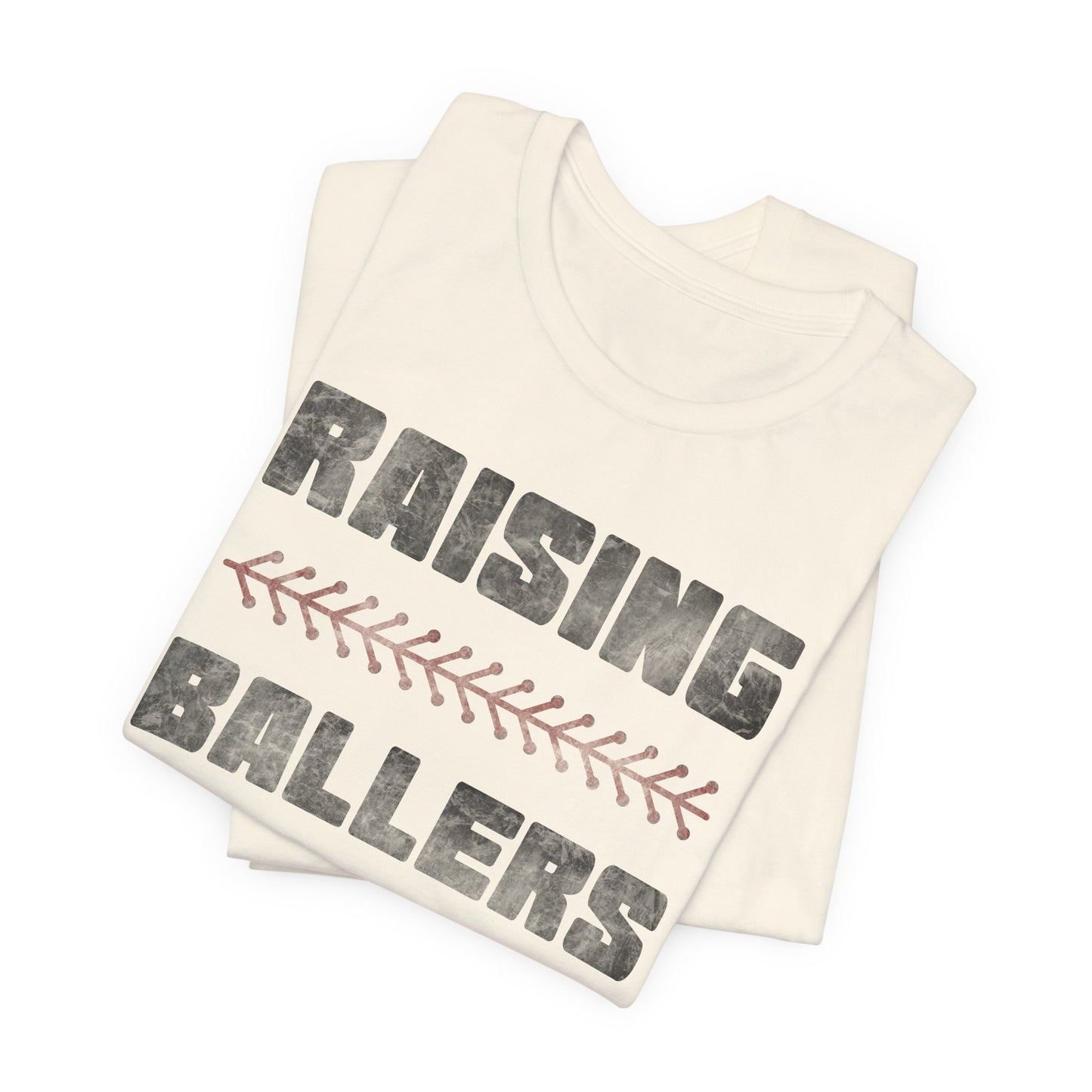 Raising BaseBallers Tee