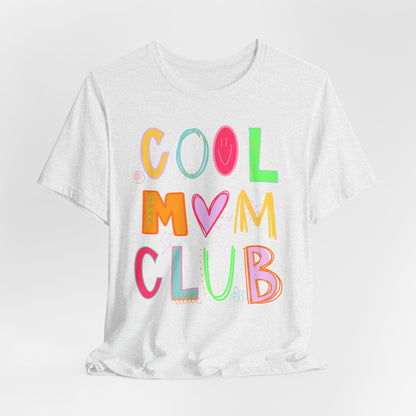 Cool Mom Club Tee