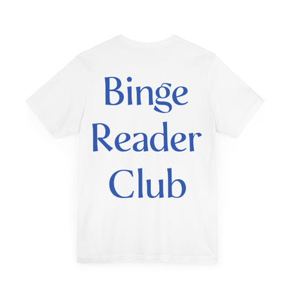 Binge Readers Club Tee