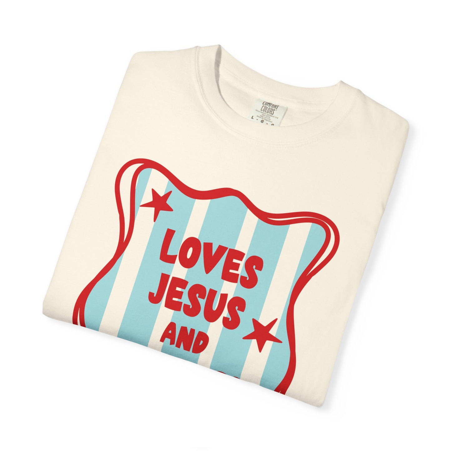 Loves Jesus and America Too