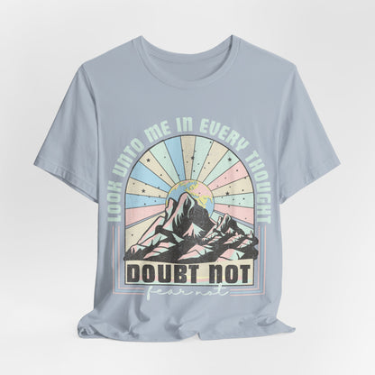 Doubt Not Fear Not Tee