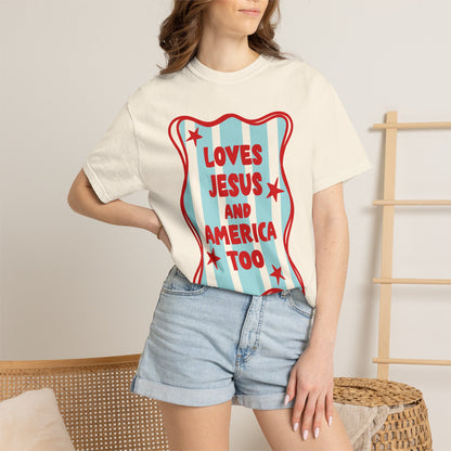 Loves Jesus and America Too