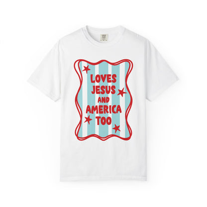 Loves Jesus and America Too