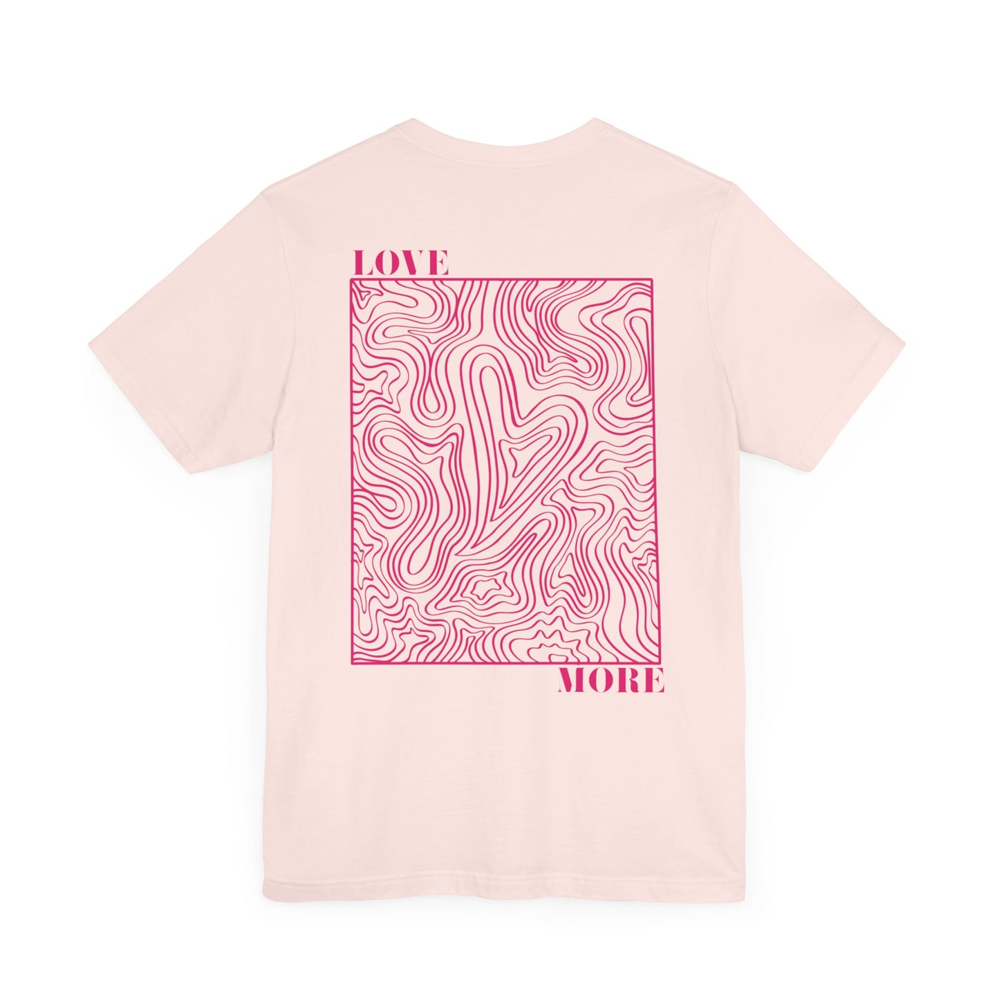 Love More Tee