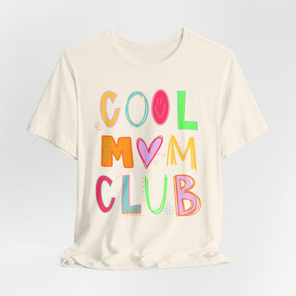 Cool Mom Club Tee