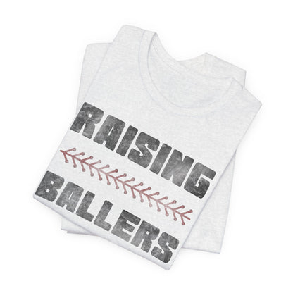 Raising BaseBallers Tee
