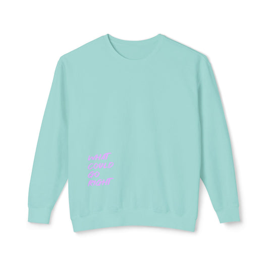 What Could Go Right Lightweight Pullover