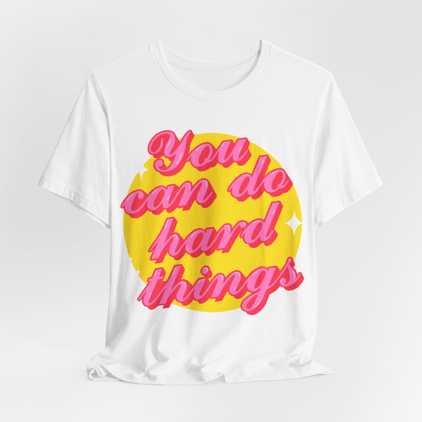 You Can Do Hard Things Tee