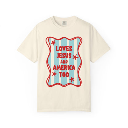 Loves Jesus and America Too