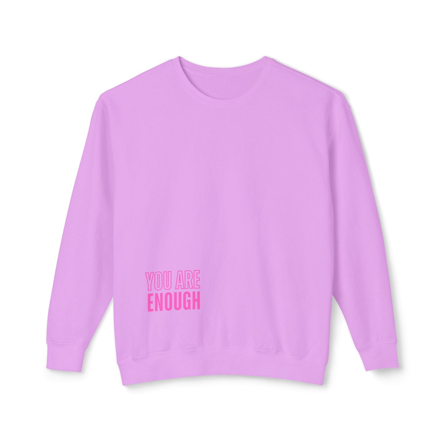 You Are Enough Lightweight Pullover