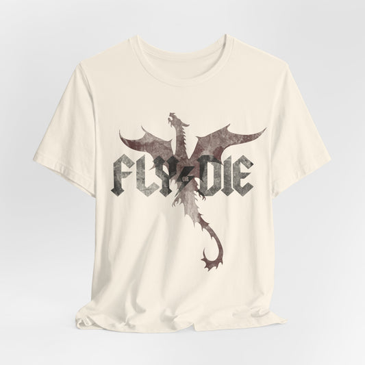 Fly or Die Tee