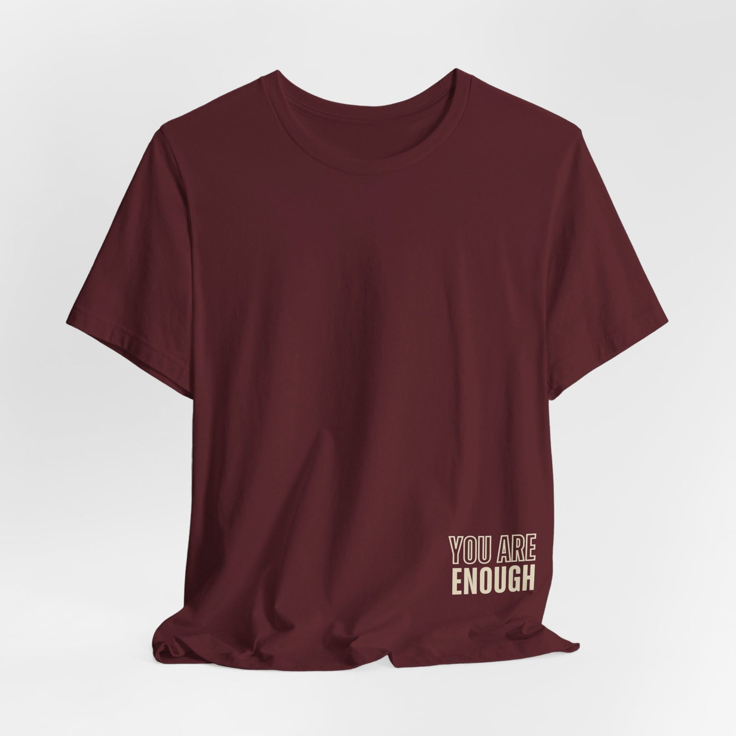 You Are Enough Tee